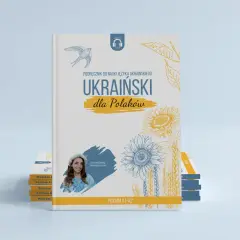 Podręcznik "Ukraiński dla Polaków" to świetny sposób, jak nauczyć się ukraińskiego. Zawiera materiały na poziomie A1-A2.