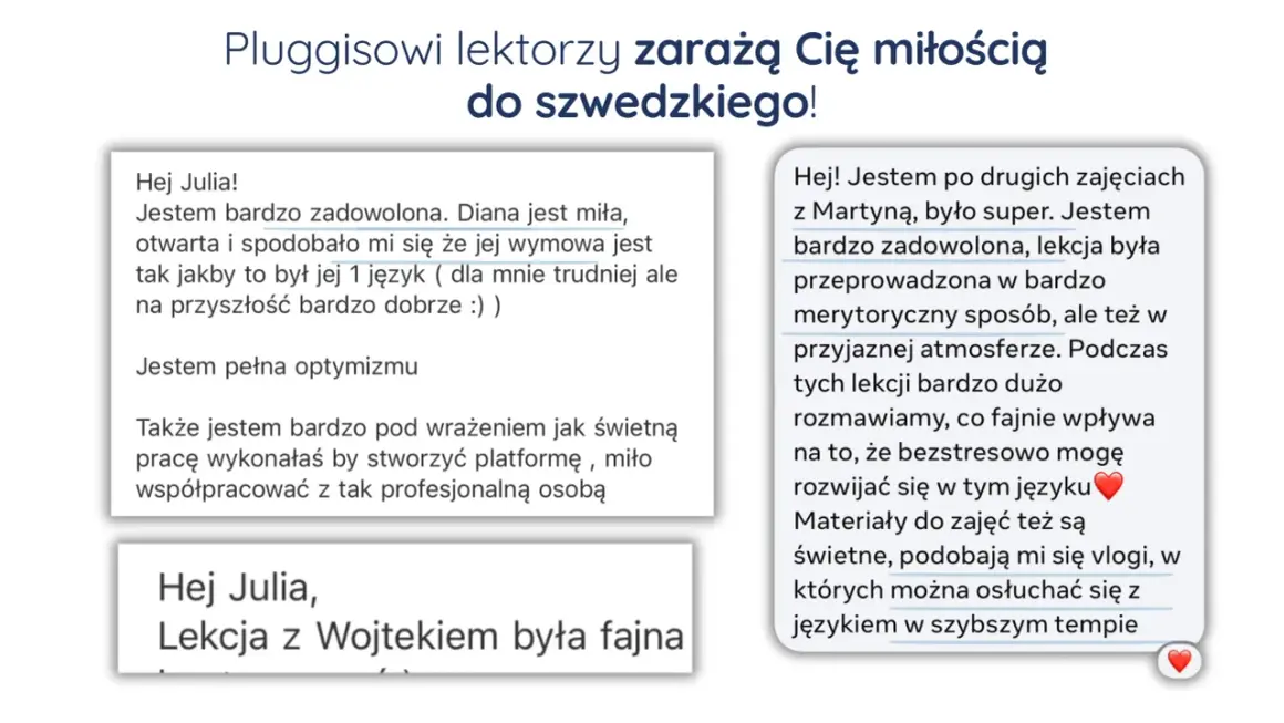 Opinie o kursie szwedzkiego: "Jestem bardzo zadowolona", "lekcja była super", "świetna praca". Lektorzy zarażają miłością do języka!