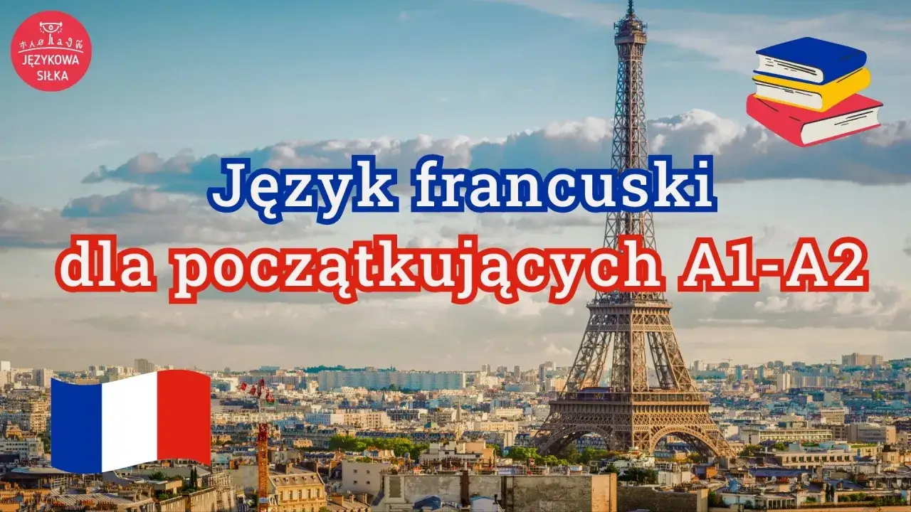 Wieża Eiffla i flaga Francji. Kurs języka francuskiego A1 dla początkujących.